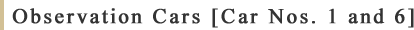 Observation Cars [Car Nos. 1 and 6]